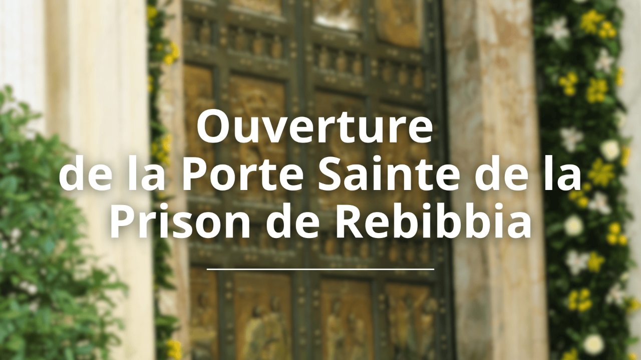 Ouverture de la Porte Sainte de la Prison de Rebibbia
